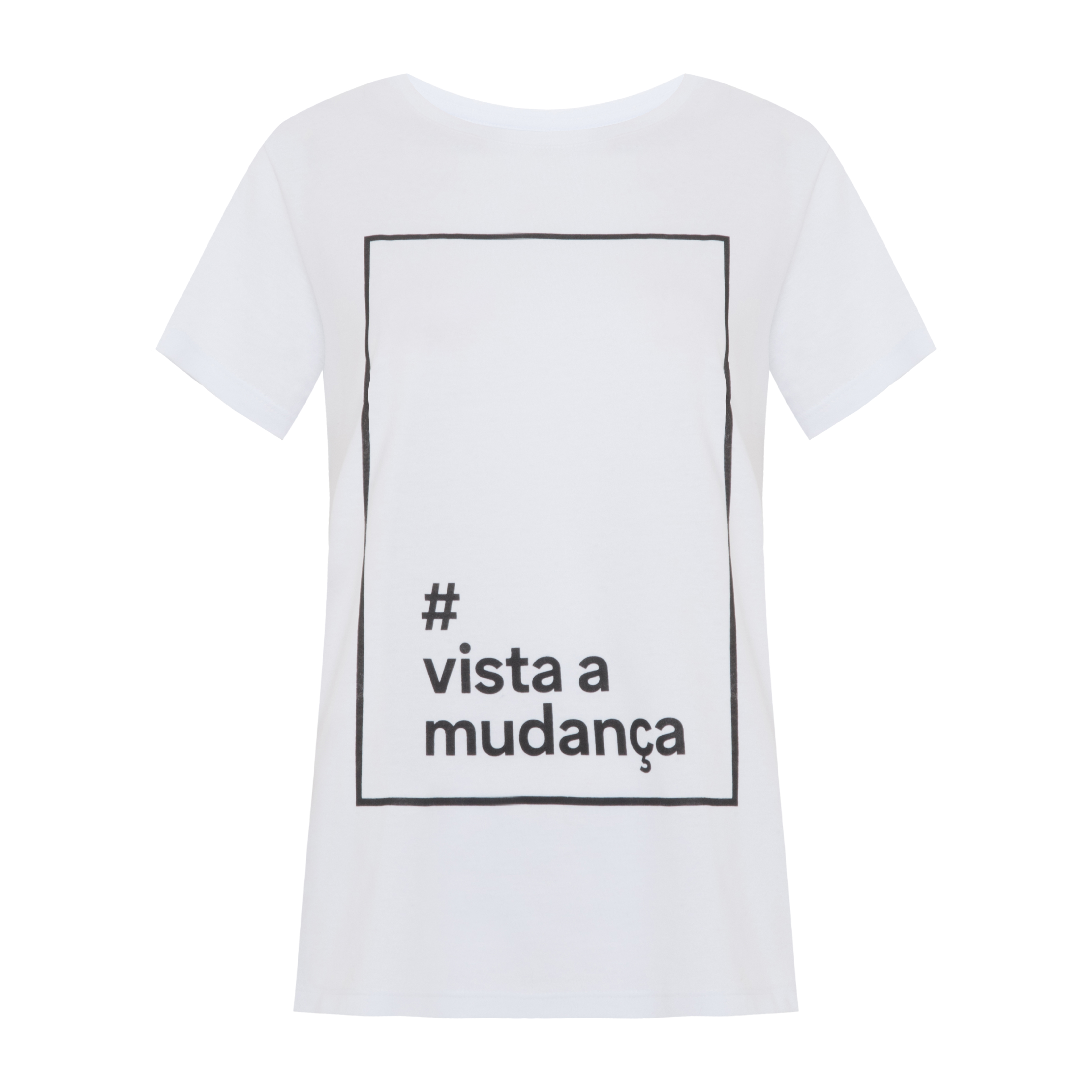 Camiseta da campanha #VistaAMudança, R$25,99